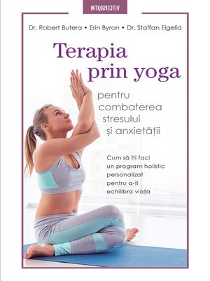 cover image of Terapia Prin Yoga Pentru Combaterea Stresului Si Anxietatii